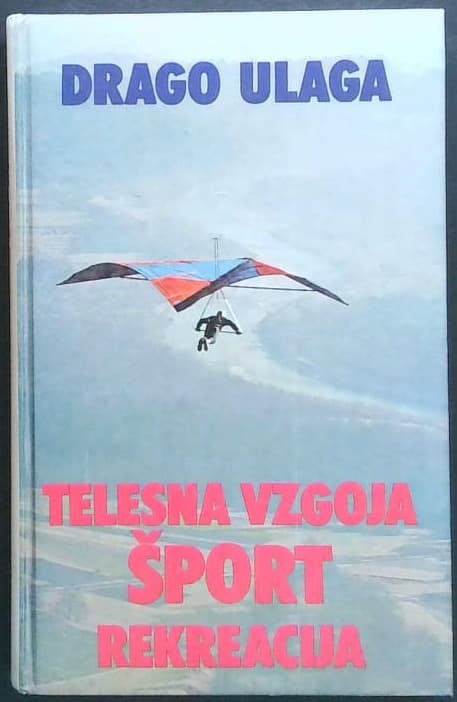 Telesna vzgoja, šport, rekreacija