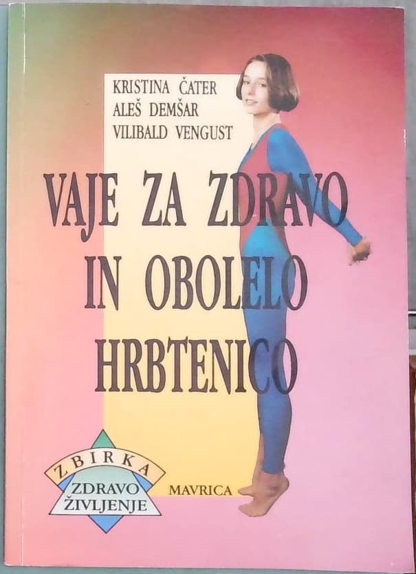 Vaje za zdravo in obolelo hrbtenico