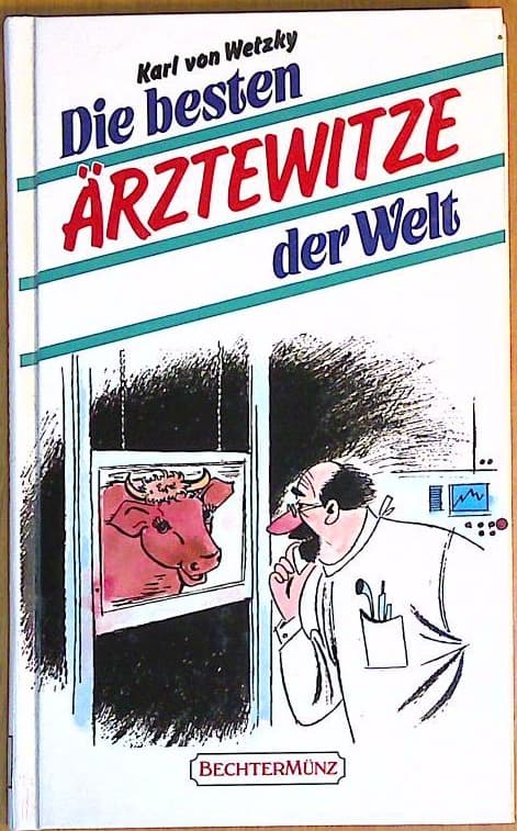 Die besten Ärztewitze der Welt 