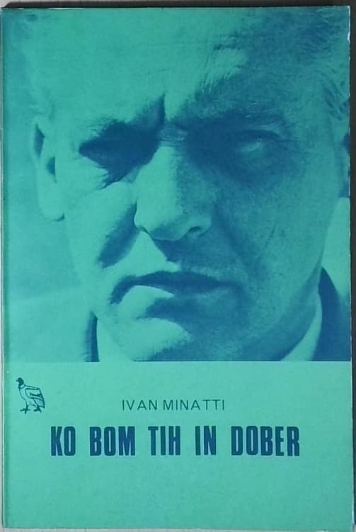 Ko bom tih in dober