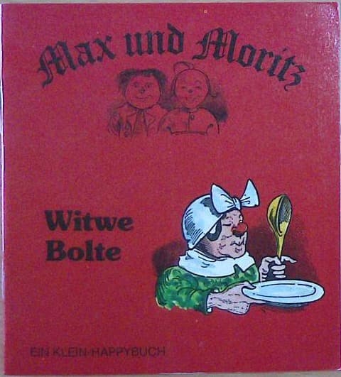 Max und Moritz -  Witwe Bolte