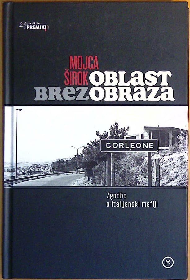 Oblast brez obraza : zgodbe o italijanski mafiji