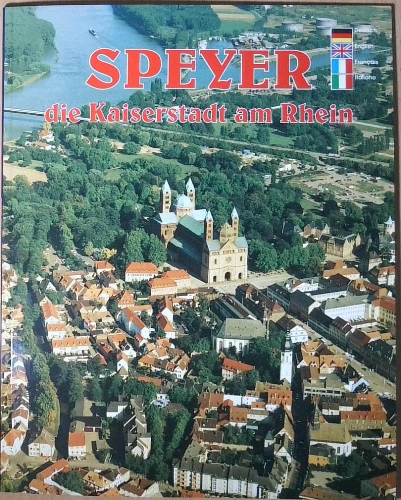 Speyer :  Die Kaiserstadt am Rhein