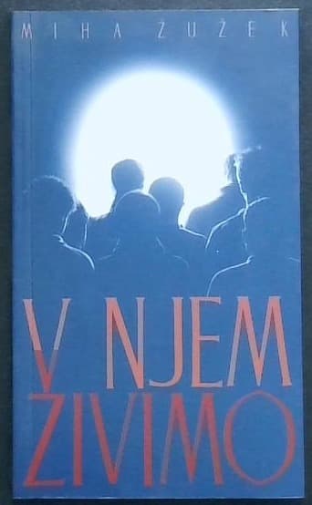 V njem živimo