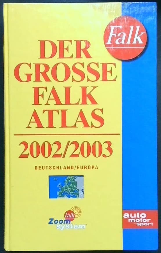 Der Grosse Falk Atlas 2002/2003 : Deutschland/Europa