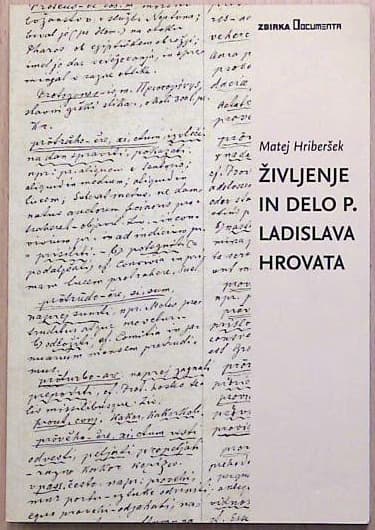 Življenje in delo p. Ladislava Hrovata