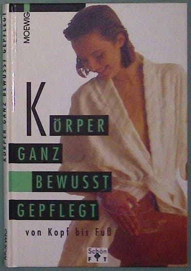 Körper ganz bewusst gepflegt
