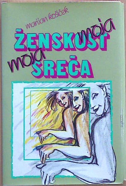 Moja ženskost moja sreča