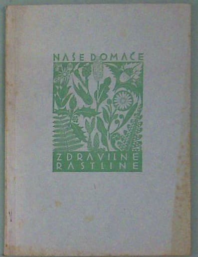 Naše domače zdravilne rastline