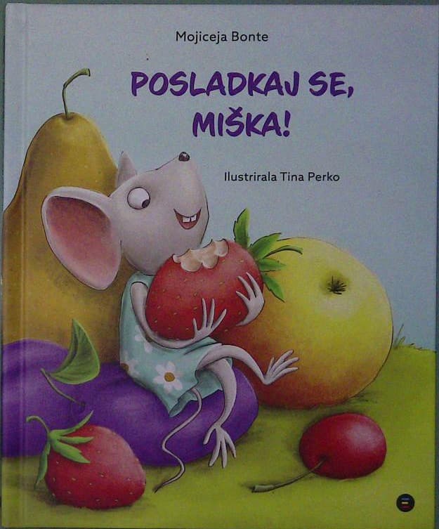 Posladkaj se miška