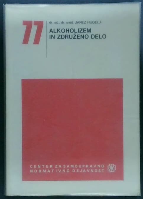 Alkoholizem in združeno delo