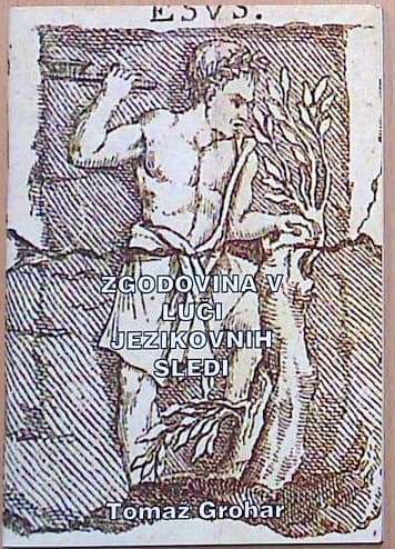 Zgodovina v luči jezikovnih sledi