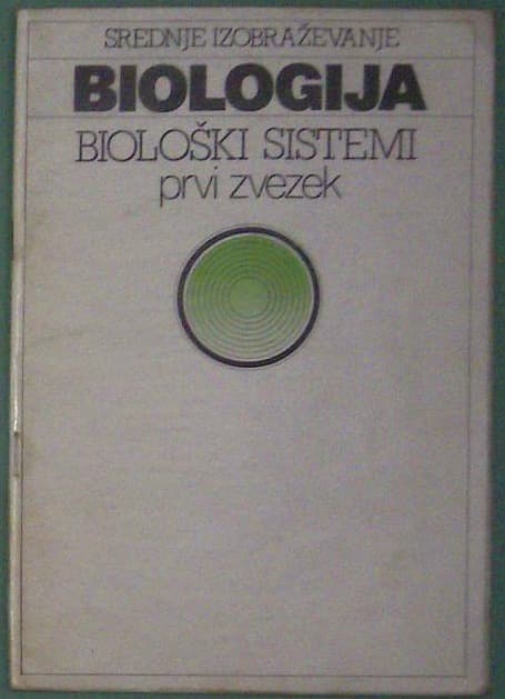 Biologija  - biološki sistemi, prvi zvezek