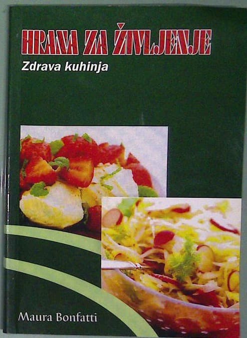 Hrana za življenje: Zdrava kuhinja