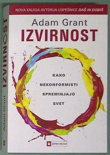 Izvirnost: Kako nekonformisti spreminjajo svet