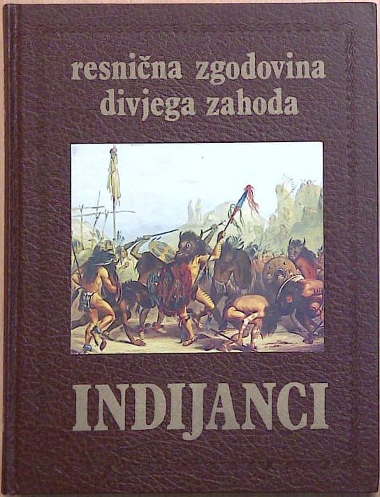 Resnična zgodovina divjega zahoda: Indijanci