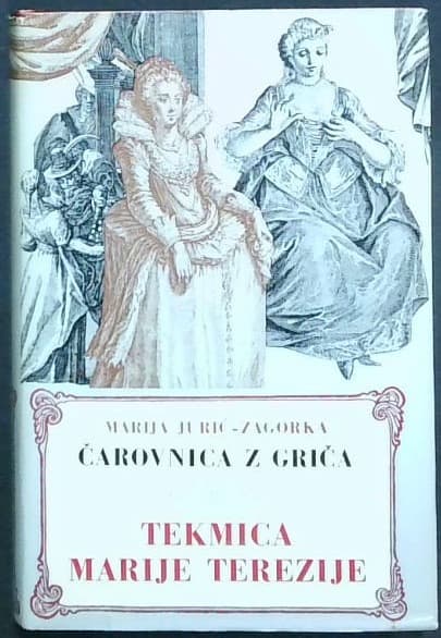 Čarovnica z griča - Tekmica Marije Terezije 2