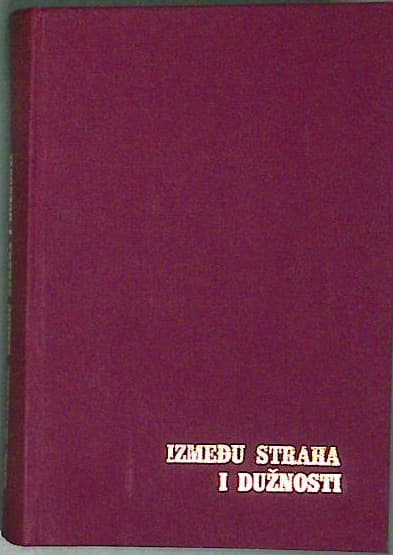 Između straha i dužnosti