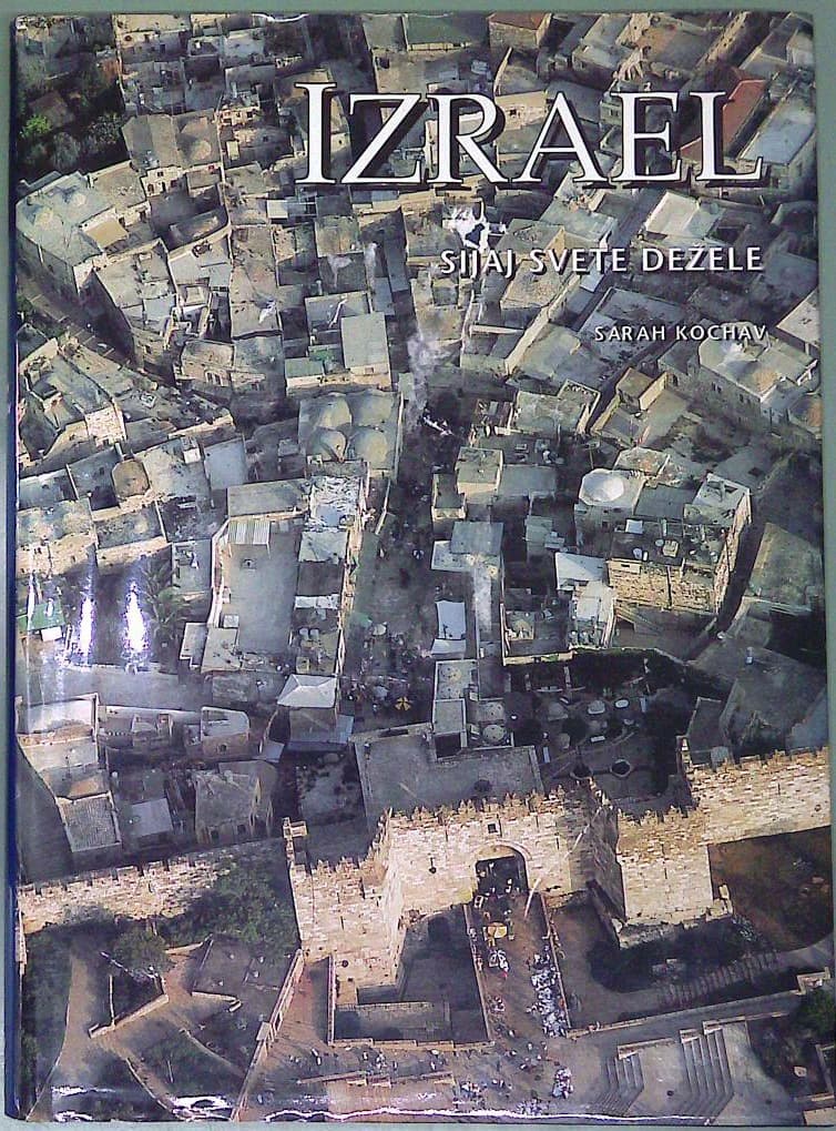 Izrael: Sijaj svete dežele