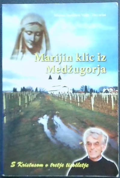 Marijin klic iz Medžugorja