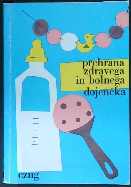 Prehrana zdravega in bolnega dojenčka