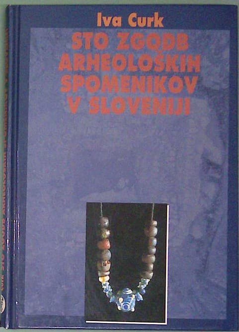 Sto zgodb arheoloških spomenikov v Sloveniji - slika 2