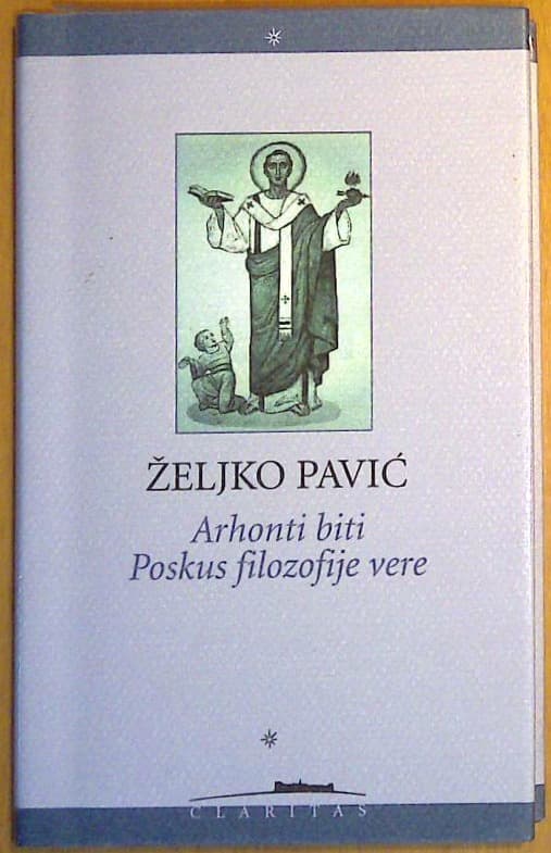 Arhonti biti: Poskus filozofije vere