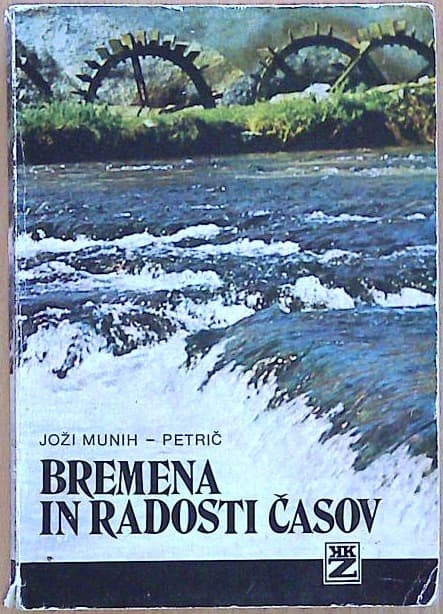 Bremena in radosti časov