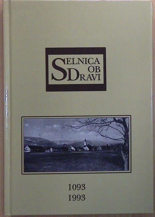 Selnica ob Dravi 1093 - 1993