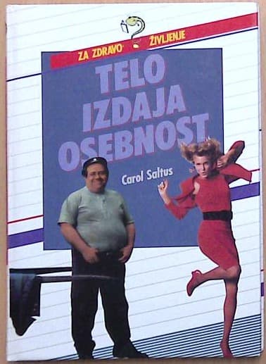 Telo izdaja osebnost