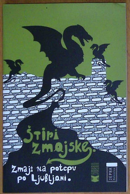 Štiri zmajske : zmaji na potepu po Ljubljani