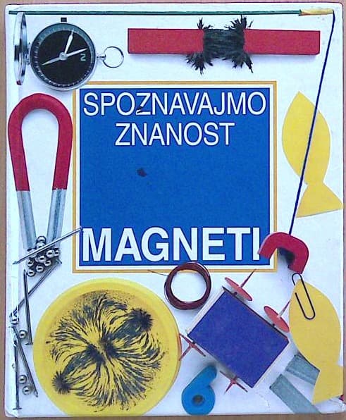 Spoznavajmo znanost - Magneti