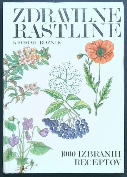 Zdravilne rastline-1000 izbranih receptov