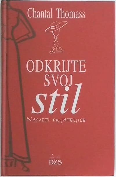 Odkrijte svoj stil : nasveti prijateljice