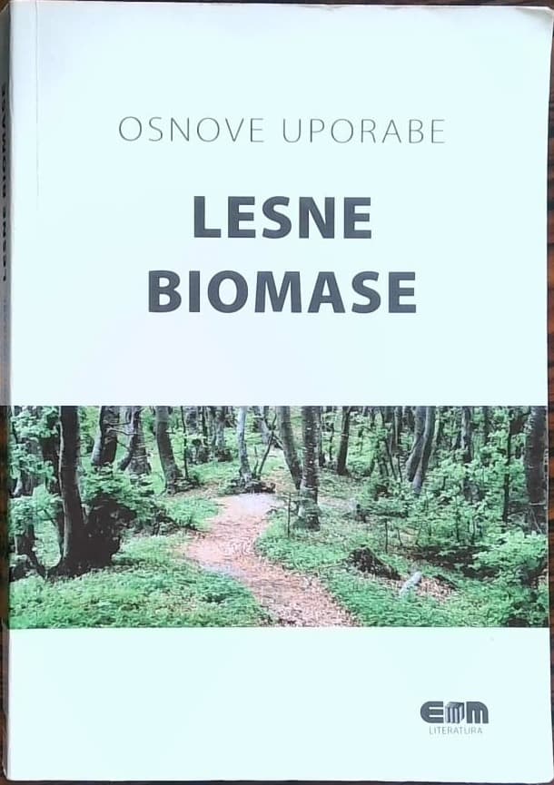 Osnove uporabe lesne biomase