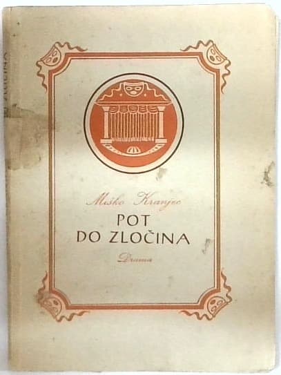 Pot do zločina : drama v treh dejanjih
