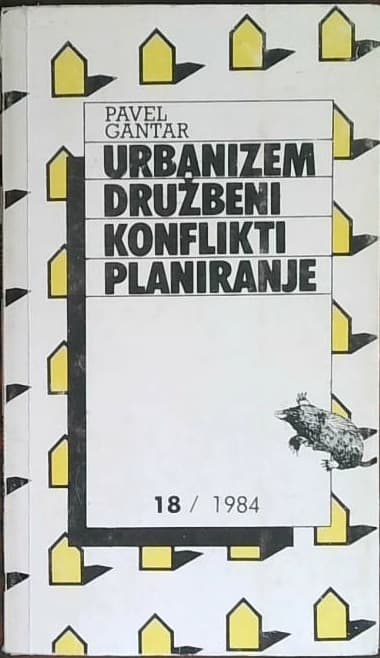 Urbanizem, družbeni konflikti, planiranje