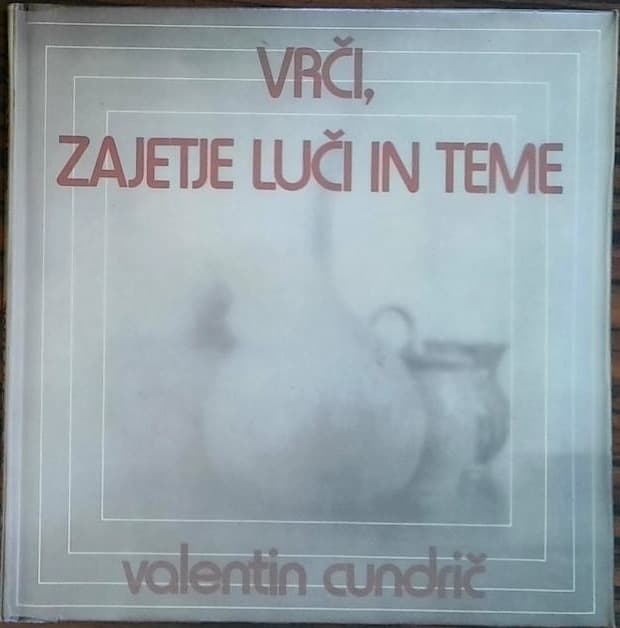 Vrči, zajetje luči in teme