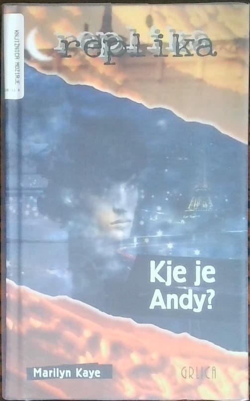 Replika 12 / Kje si Andy?
