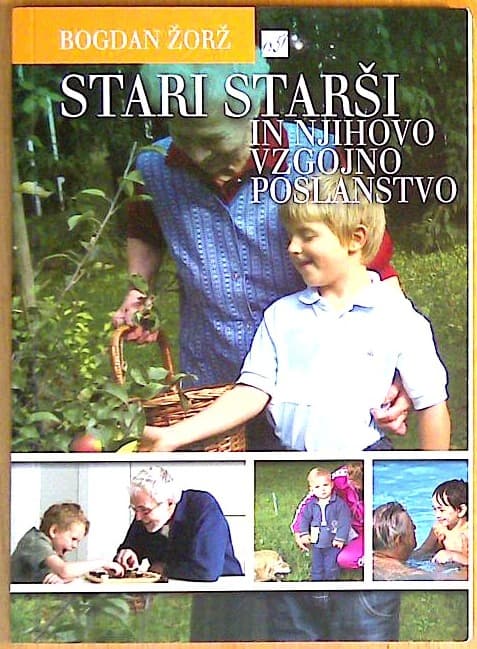 Stari starši in njihovo vzgojno poslanstvo - slika 2
