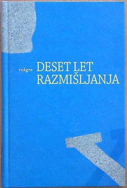 Deset let razmišljanja