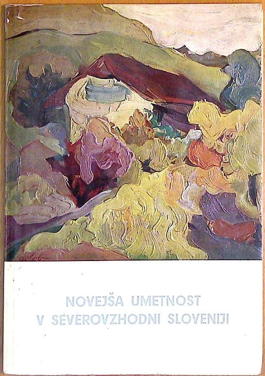 Novejša umetnost v severovzhodni Sloveniji