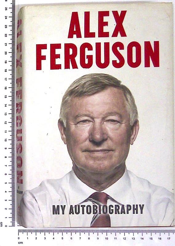Alex Ferguson : My Autobiography