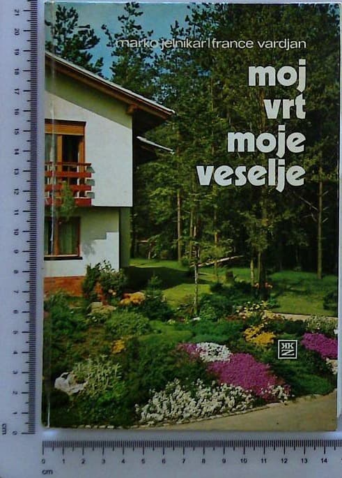Moj vrt moje veselje