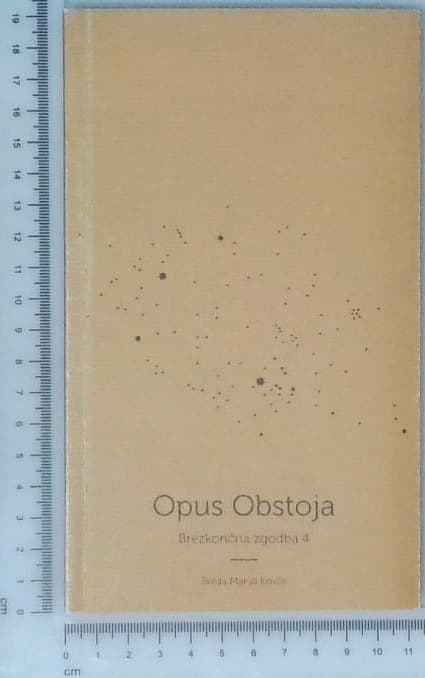 Opus Obstoja : Brezkončna zgodba 4