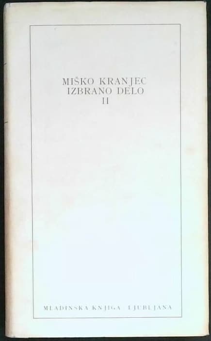 Miško Kranjec  : Izbrano delo - Druga knjiga - slika 2