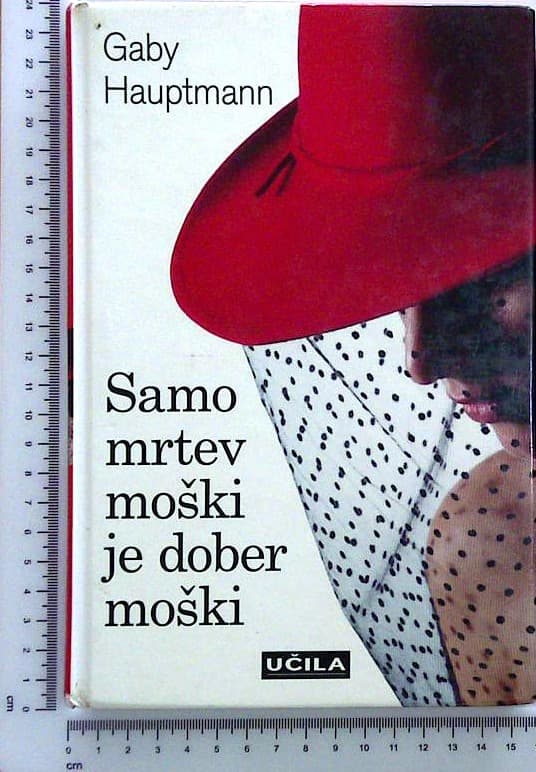 Samo mrtev moški je dober moški