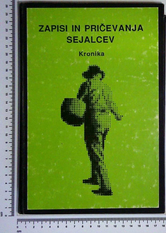 Zapisi in pričevanja sejalcev : Kronika