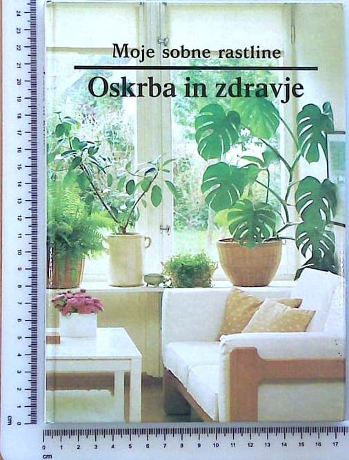 Moje sobne rastline / Oskrba in zdravje
