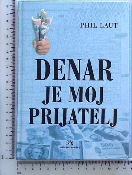 Denar je moj prijatelj
